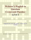 Webster's English to Quechua Crossword Puzzles: Level 1