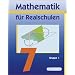 Mathematik f�r Realschulen - Neubearbeitung: Mathematik f�r Realschulen 7. Wahlpflichtf�chergruppe 1