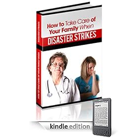 How To Take Care of Your Family When Disaster Strikes (Disaster Management )