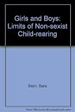 Girls and boys : the limits of non-sexist childrearing