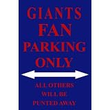 GiantsFanParkingOnlySign