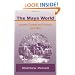 The Maya World: Yucatec Culture and Society, 1550-1850