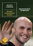 Ricordati di dimenticare la paura. Co...