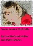 Emma Learns The Truth

Amazon.Com Rank: # 701,945

Click here to learn more or buy it now!