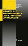 Innovative quick response programs in logistics and supply chain management