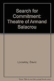 A search for commitment : the theatre of Armand Salacrou