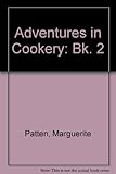 Adventures in cookery