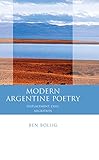 Modern Argentine poetry : displacement, exile, migration