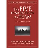 Image of TheFive Dysfunctions of a Team A Leadership Fable by Lencioni, Patrick M. ( Author ) ON Apr-18-2002, Hardback