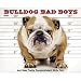 bulldog0 - Bulldog Bad Boys 2010 Wall Calendar