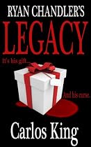 Ryan Chandler's: Legacy -From Free Kindle Books Library