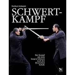 Schwertkampf: Der Kampf mit dem langen Schwert nach der deutschen Schule