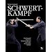 Schwertkampf: Der Kampf mit dem langen Schwert nach der deutschen Schule