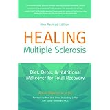 Healing Multiple Sclerosis: Diet, Detox & Nutritional Makeover for Total Recovery by Ann Boroch