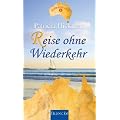 Reise ohne Wiederkehr: Die Australien-Saga 1