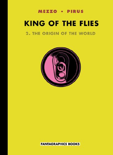 King of the Flies: The Origin of the World (Vol. 2)