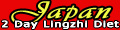Japan 2 Day Ling Zhi Diet