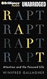 Rapt: Attention and the Focused Life