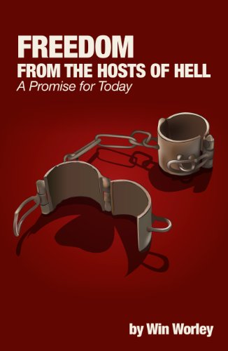 Freedom from the Hosts of Hell: A Promise for Today