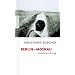 Berlin - Moskau: Eine Reise zu Fu�