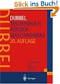 Dubbel - Taschenbuch f�r den Maschinenbau