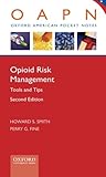 Opioid risk management : tools and tips