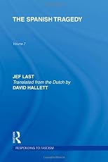 The Spanish Tragedy (Responding to Fascism Vol 7) (Volume 7)