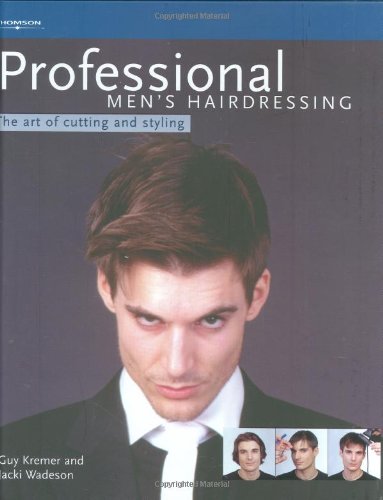 Professional Men's Hairdressing: The Art of Cutting and Styling (Hairdressing and Beauty Industry Authority)