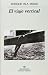 Books : El viaje vertical (Narrativas Hispanicas) (Spanish Edition)