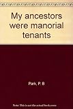 My ancestors were manorial tenants