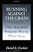 Books : Running Against the Grain: How Opposition Presidents Win the White House