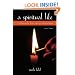 A Spiritual Life: Exploring the Heart and Jewish Tradition (S U N Y Series in Modern Jewish Literature and Culture)