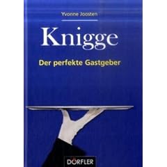 Knigge - Der perfekte Gastgeber