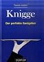 Knigge - Der perfekte Gastgeber