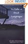 The Lake of Dead Languages (Ballantine Reader's Circle)