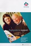 Signposts to support : understanding the special needs of carers of people with dementia