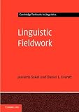 Linguistic Fieldwork: A Student Guide (Cambridge Textbooks in Linguistics)