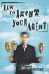 How to Agent Your Agent