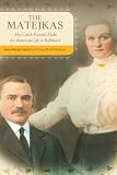 The Matejkas: My Czech Parents Make an American Life in Baltimore The Matejkas: My Czech Parents Make an American Life in Baltimore