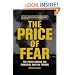 The Price of Fear: The Truth behind the Financial War on Terror