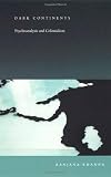 Dark Continents: Psychoanalysis and Colonialism (Post-Contemporary Interventions)