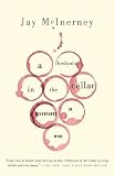 A Hedonist in the Cellar: Adventures in Wine
