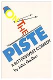 On the piste : a bittersweet comedy