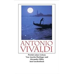 Antonio Vivaldi: Portr�t seines Lebens (insel taschenbuch)
