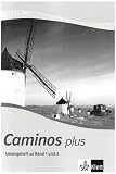 Caminos plus 1und 2. L&ouml;sungsheft zu Teil 1 und 2: BD 1+2