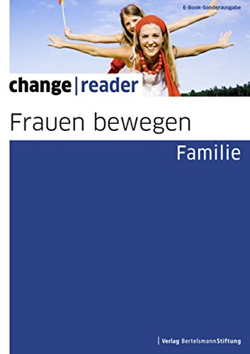 Frauen bewegen - Familie (change reader) (German Edition)
