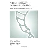 Pattern Discovery in Biomolecular Data: Tools, Techniques, and Applications