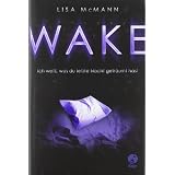 WAKE - Ich wei�, was du letzte Nacht getr�umt hastvon "Lisa McMann"