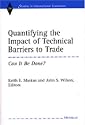 Quantifying the Impact of Technical Barriers to Trade: Can It Be Done? (Studies in International Economics)