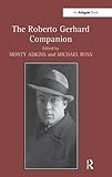 The Roberto Gerhard companion